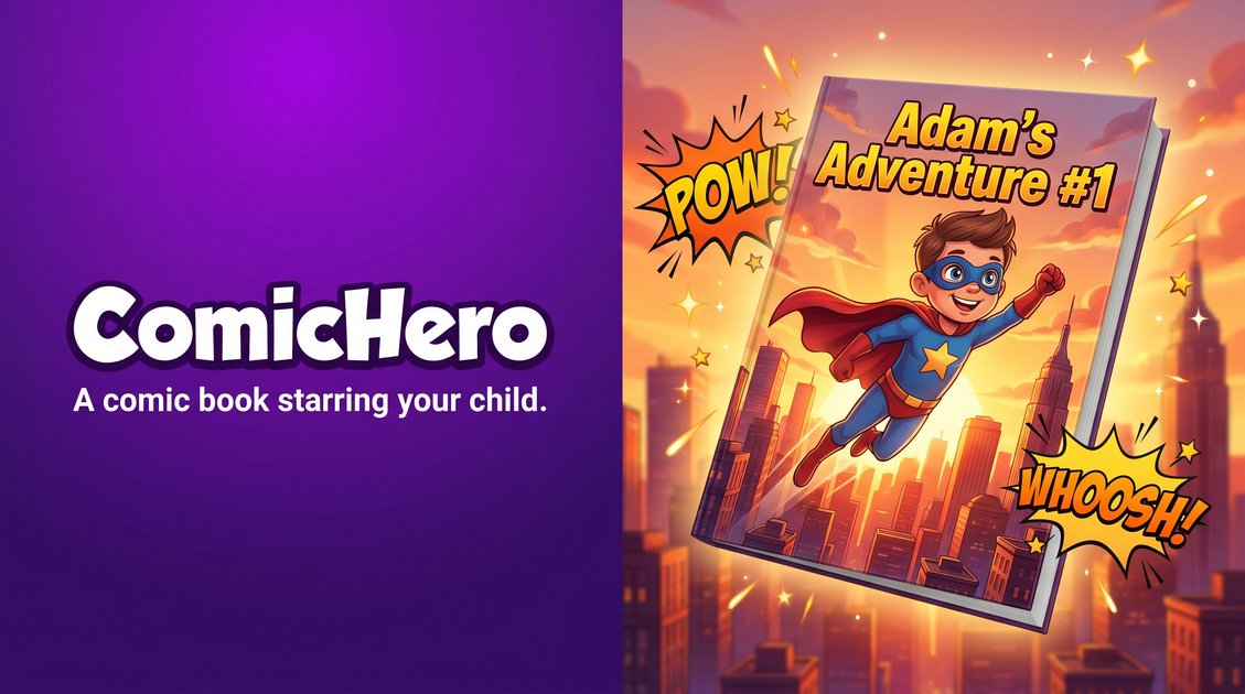 ComicHero — A personalised storybook starring your child